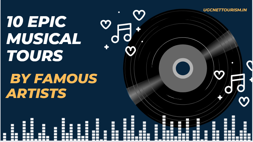 10 Epic Musical Tours