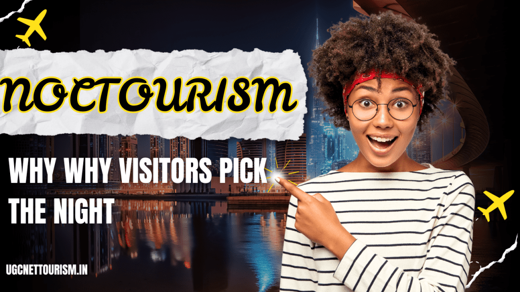 Why Visitors Pick the Night