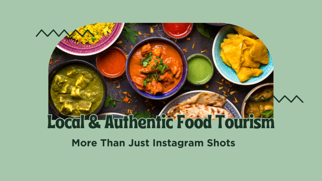 Local & Authentic Food