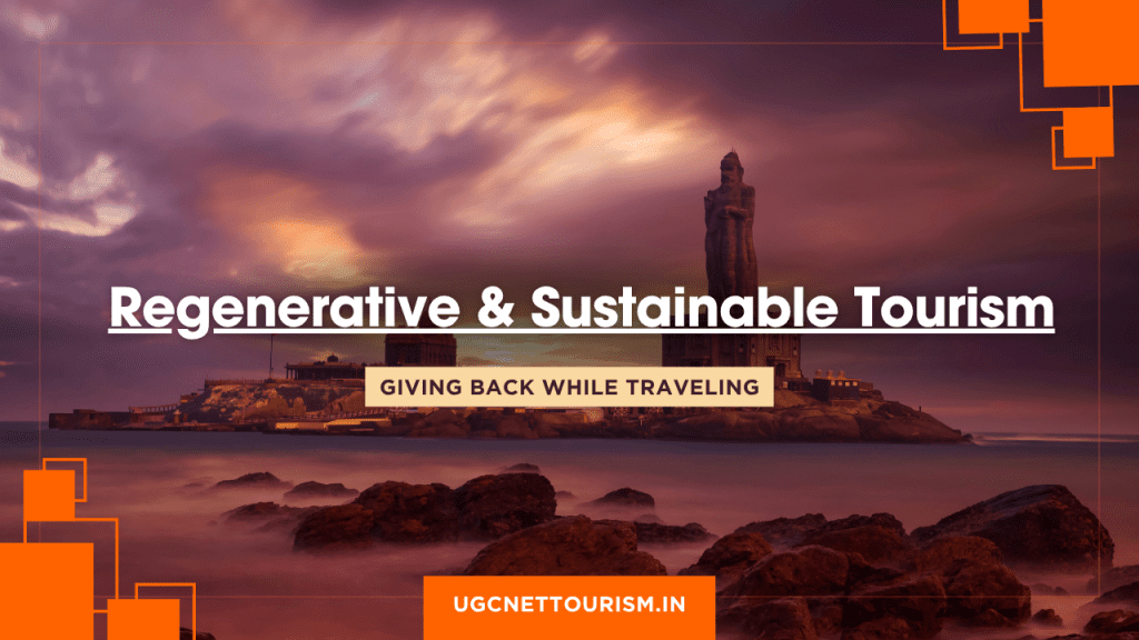 Regenerative & Sustainable Tourism