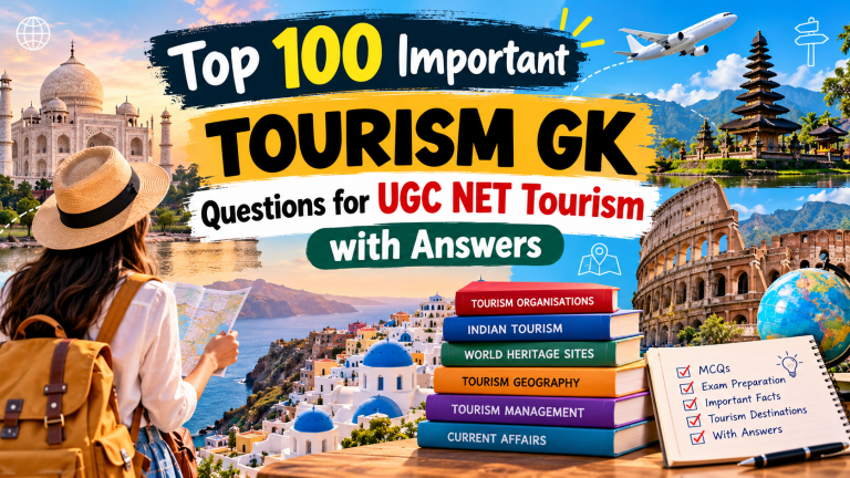 100 Important UGC NET Questions on Tourism